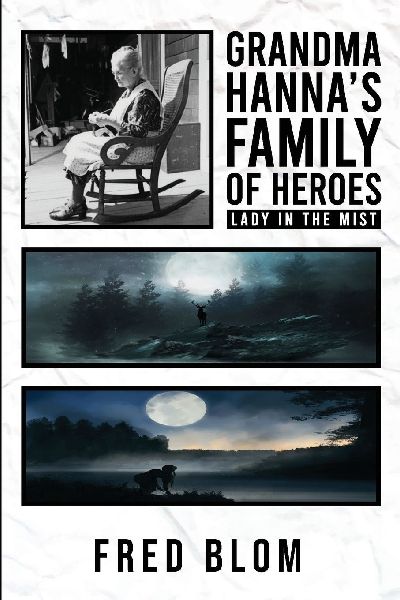 Grandma Hannas Family of Heroes Lady In The Mist