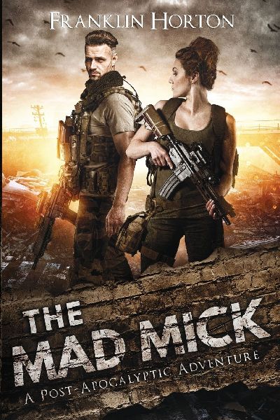 The Mad Mick: Book One in the Mad Mick Series