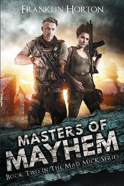Masters Of Mayhem: Book Two in the Mad Mick Series