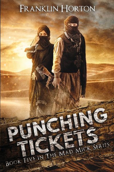 Punching Tickets: Book Five in the Mad Mick Series