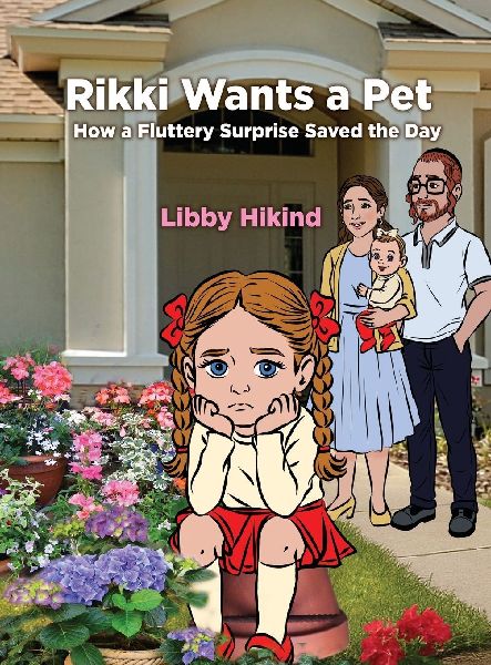 Rikki Wants A Pet: How a Fluttery Surprise Saved the Day
