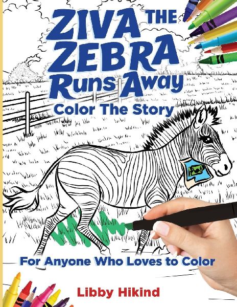Ziva the Zebra Runs Away: Color the Story