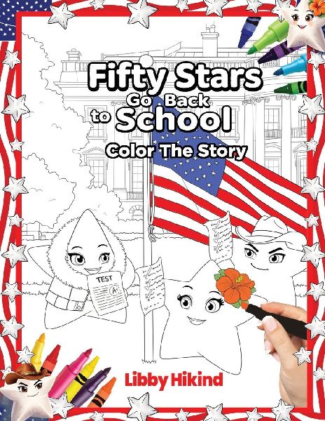 Fifty Stars Go Back to School: Color the Story
