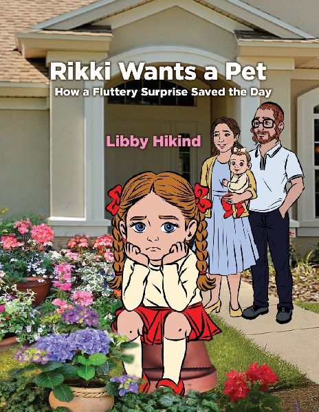 Rikki Wants a Pet: How a Fluttery Surprise Saved the Day