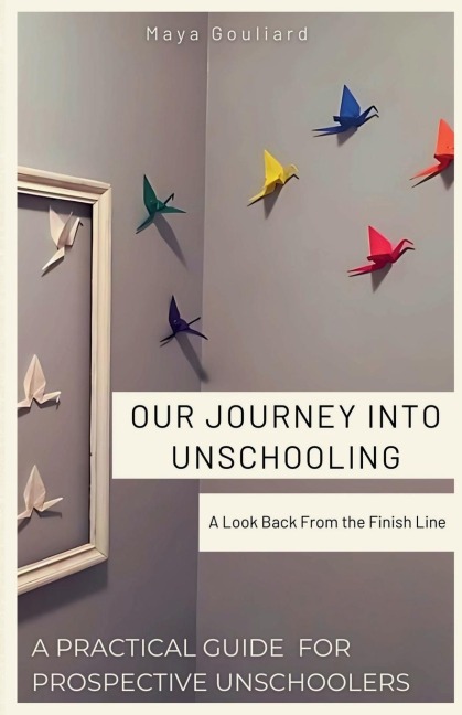 Our Journey Into Unschooling