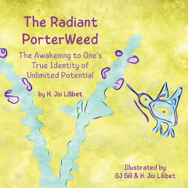 The Radiant PorterWeed: The Awakening to Ones True Identity of Unlimited Potential