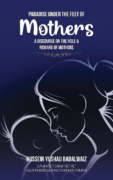 Paradise under the Feet of Mothers