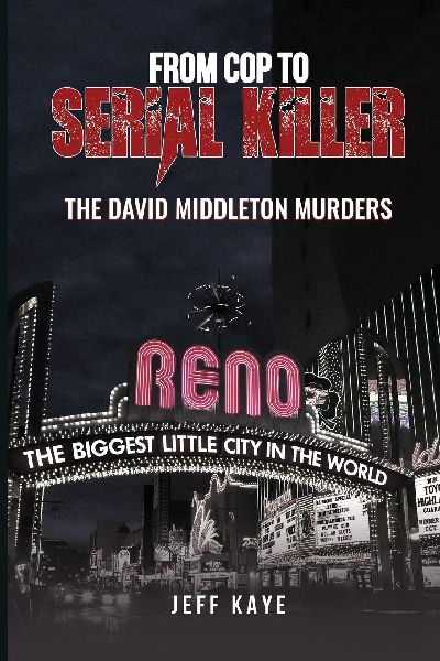 From Cop to Serial Killer: The David Middleton Murders