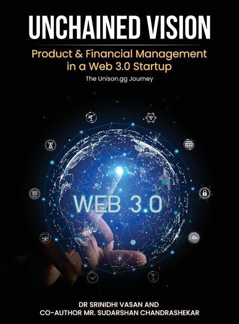 Unchained Vision: Product & Financial Management in a Web 3.0 Startup