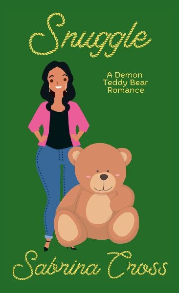 Snuggle: A Demon Teddy Bear Romance