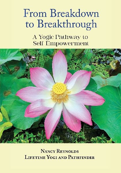 From Breakdown to Breakthrough: A Yogic Pathway to  Self-Empowerment