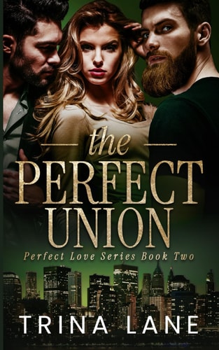 The Perfect Union