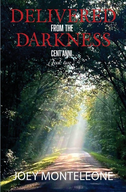 Delivered from the Darkness