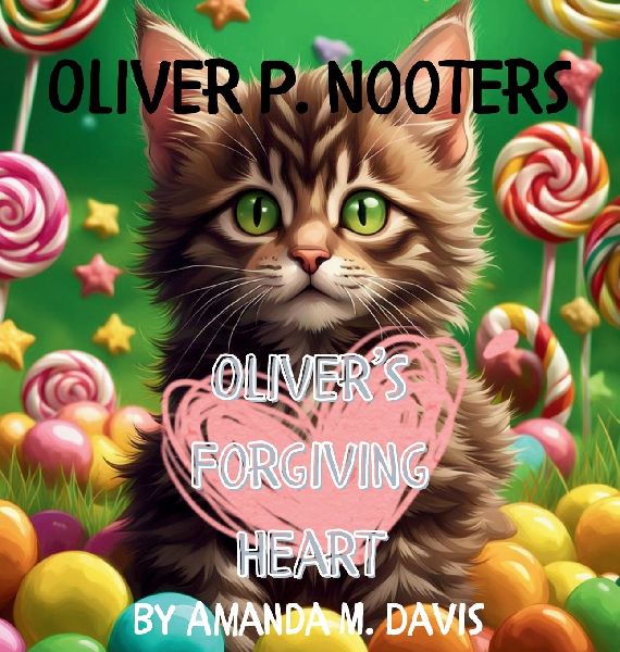 Oliver P. Nooters Oliver's Forgiving Heart