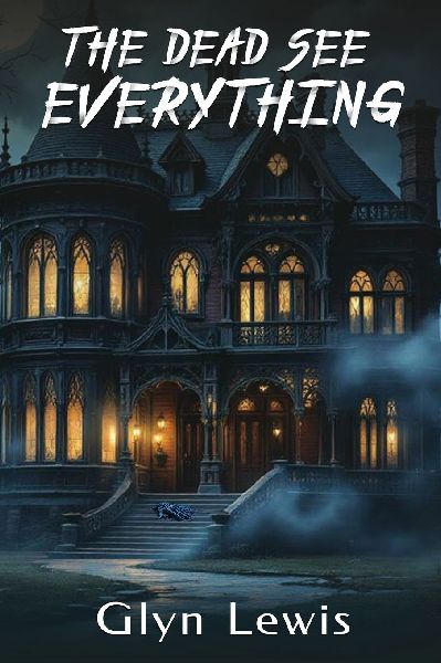 The Dead see Everything