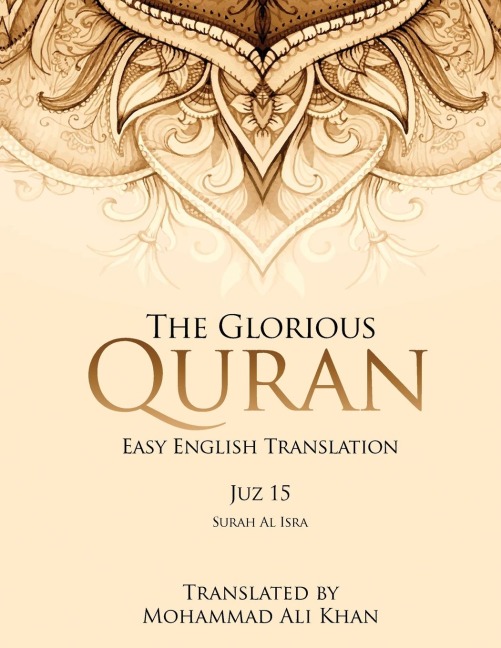 The Glorious Quran: Easy English Translation Juzz 15
