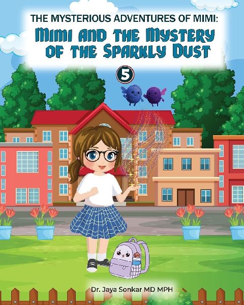The Mysterious Adventures of Mimi: The Mystery of the Sparkly Dust