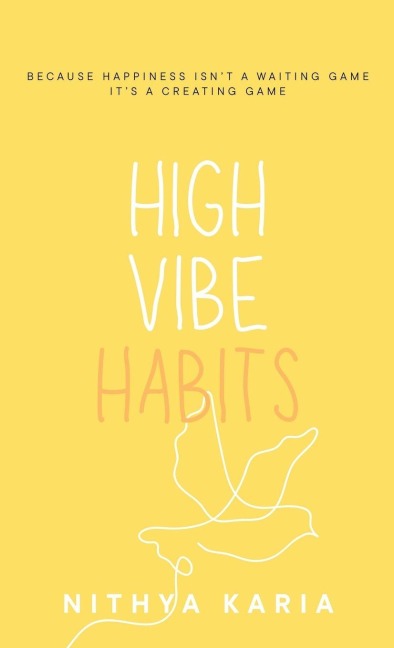 High Vibe Habits