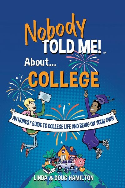 Nobody Told Me about College