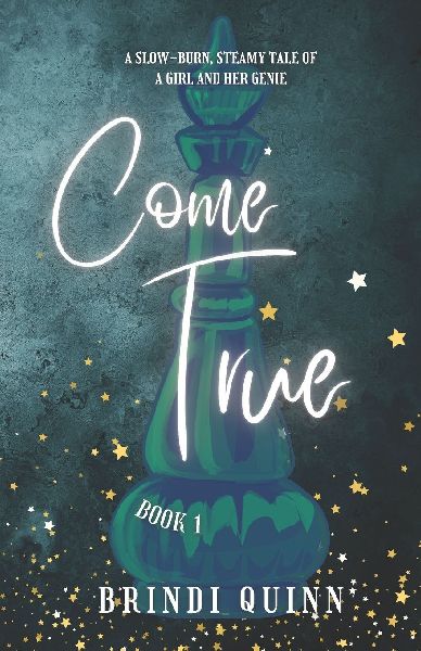 Come True: A Slow-Burn, Steamy Tale of a Girl and Her Genie