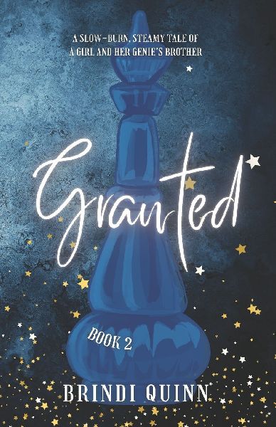 Granted: A Slow-Burn, Steamy Tale of a Girl and Her Genie's Brother
