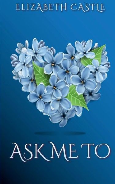 Ask Me To
