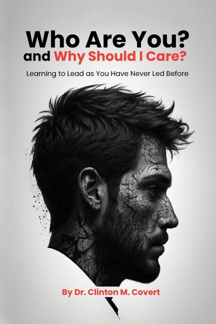 Who Are You ? And Why Should I Care ?: Learning To Lead As You Have Never Led Before