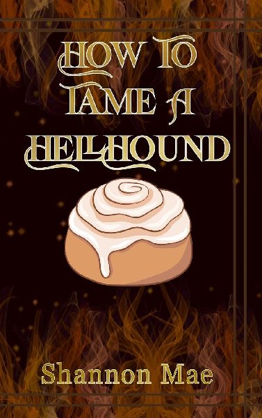 How to Tame a Hellhound