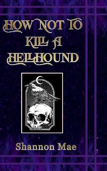How Not to Kill a Hellhound
