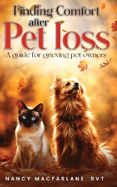 Finding Comfort After  Pet Loss: A Guide for Grieving Pet  Owners