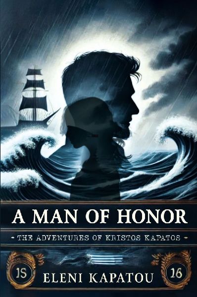 A Man of Honor: The Adventures Of Kristos Kapatos