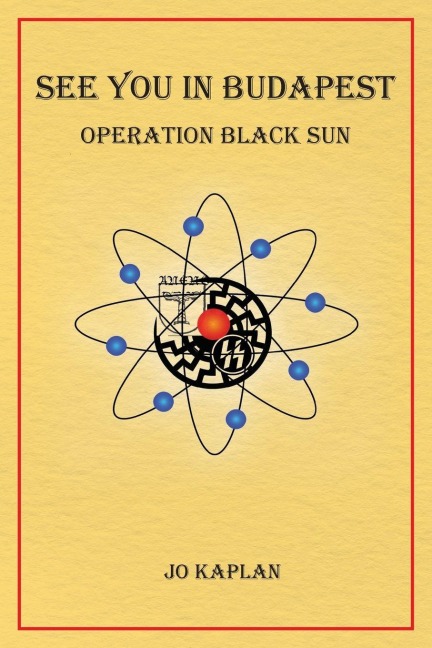 See You In Budapest: Operation Black Sun