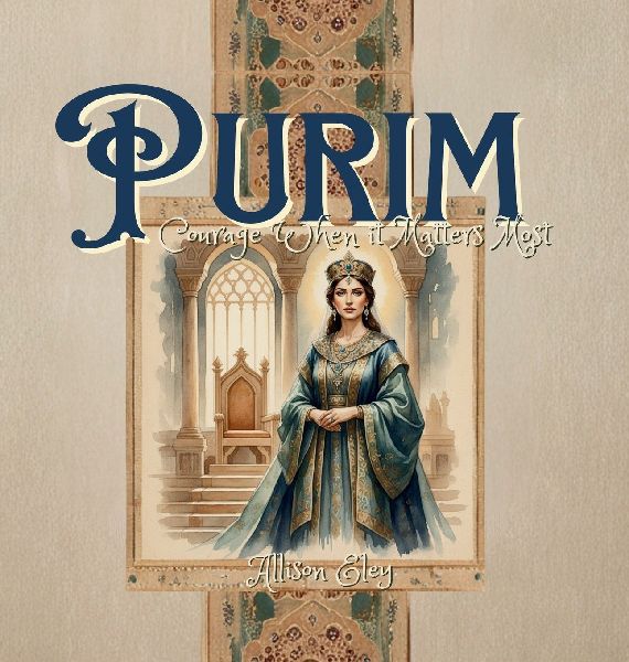 Purim: Courage When it Matters Most