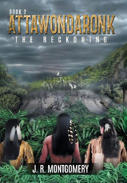 Attawondaronk: The Reckoning