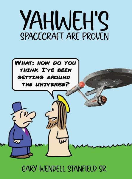 YAHWEHS: Spacecraft Are Proven