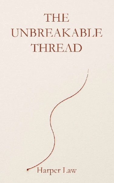 The Unbreakable Thread