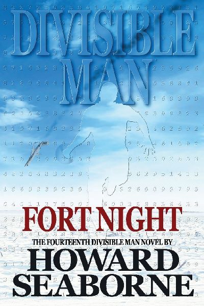 DIVISIBLE MAN - FORT NIGHT