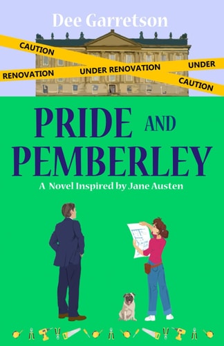Pride and Pemberley A Novel Inspired by Jane Austen