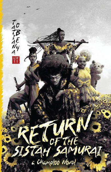 Return of the Sistah Samurai: A Champloo Novel