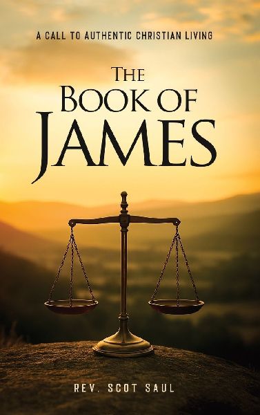 The Book of James: A Call to Authentic Christian Living