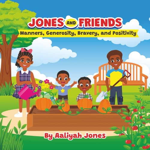 Jones and Friends Manners, Generosity, Bravery, and Positivity