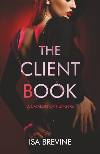 The Client Book: A Catalog of Hungers