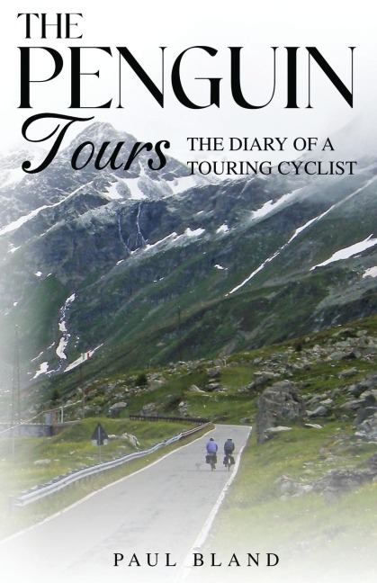 THE PENGUIN TOURS: The Diary of a Touring Cyclist
