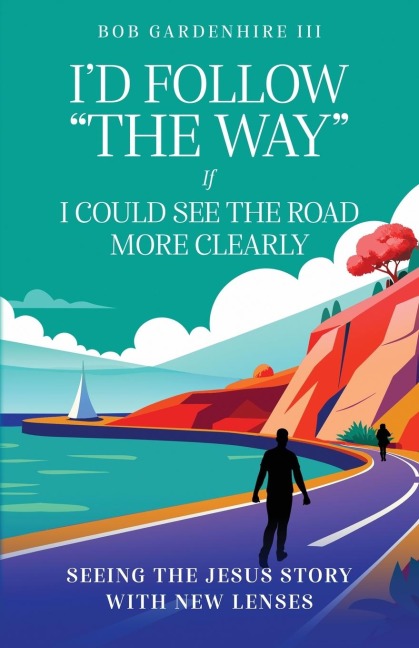 I'd Follow "The Way" if I Could See the Road More Clearly!