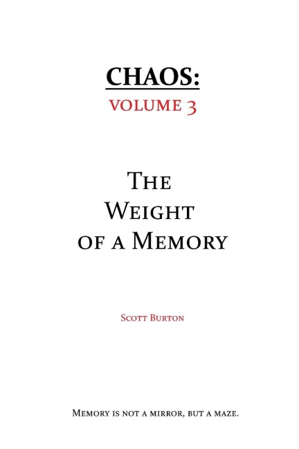 Chaos: The Weight of a Memory