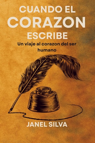 Cuando El Corazón Escribe Un Viaje Al Corazón Del Ser Humano