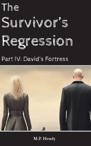 The Survivors Regression Part 4: Davids Fortress