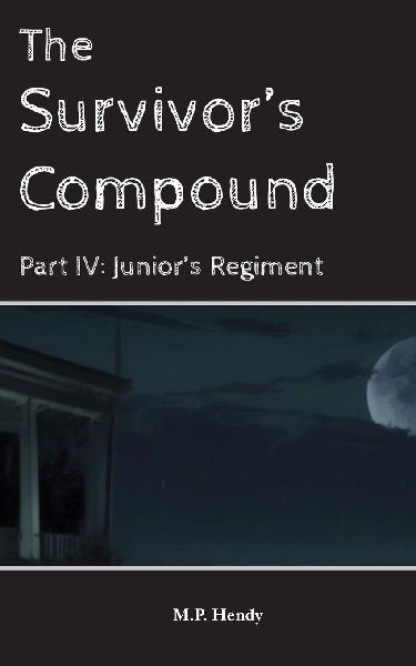 The Survivors Compound Part 4: Juniors Regiment