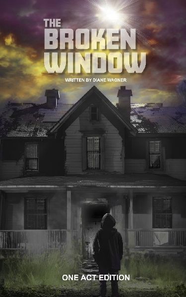 The Broken Window (One Act Edition)