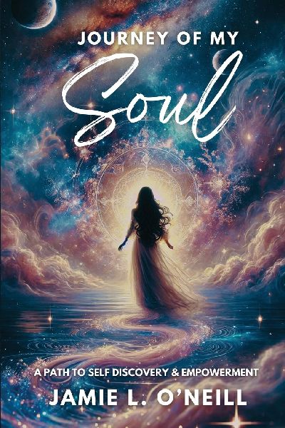 Journey of My Soul: A Path to Self Discovery & Empowerment